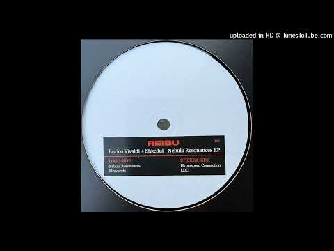 Enrico Vivaldi + Shkedul - Hyperspeed Connection [REIBU001]