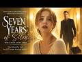 He Thought She Aborted Their Baby 7 Years Ago Now She S Back With His Sick Daughter Shortdrama