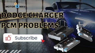 Dodge Charger PCM Problems: Possible Problems, Symptoms And Solutions