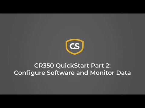 CR350 QuickStart Part 2 – Configure Software and Monitor Data