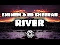 Eminem, Ed Sheeran - River (Lyrics) Eminem, Ed Sheeran - River (Lyrics)
