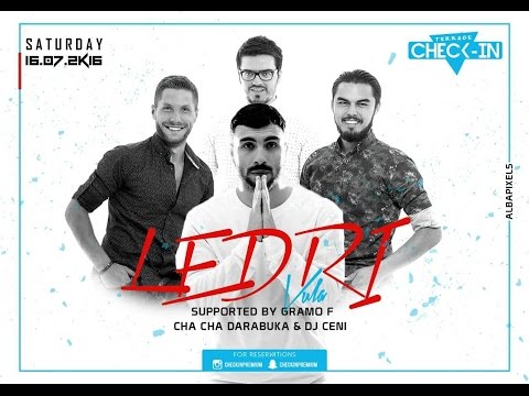 Ledri Vula & Cha Cha Darabuka ft DJ Ce1 - Check IN | TERRACE