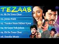 Tezaab Movie All Songs Anil Kapoor Madhuri Dixit 90s Evergreen Songs