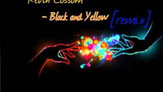 Kevin Cossom - Black and Yellow [remix]