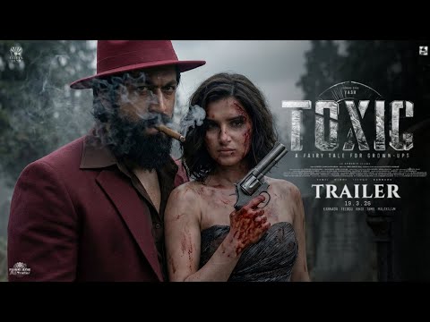 TOXIC (2026) - Trailer | Rocking Star Yash | Tara Sutaria | Geetu Mohandas | Fan Made AI