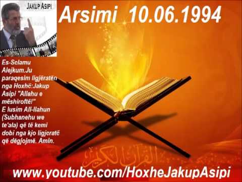 Arsimi  10.06.1994  Hoxhë:Jakup Asipi (Allahu e mëshiroftë!)