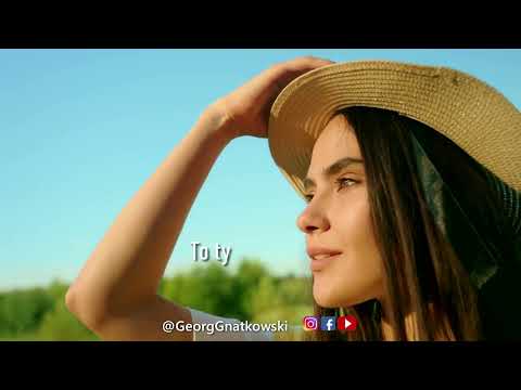 GNATKOWSKI 🇵🇱 — To Ty