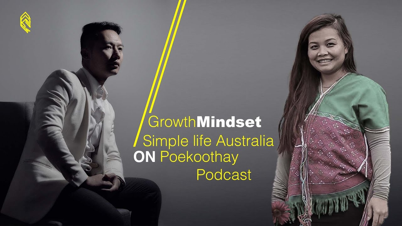 Growth mindset - May Joy (On Poekoothay podcast) - Knyaw