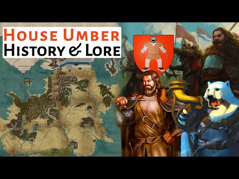 House Umber Of Last Hearth | The North | House Of The Dragon / ASOIAF History & Lore Explained