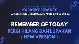 Download lagu Remember Of Today - Pergi Hilang Lupakan ( New Version ) Karaoke mp3 Download lagu Remember Of Today - Pergi Hilang Lupakan ( New Version ) Karaoke mp3