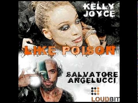 Salvatore Angelucci feat. Kelly Joyce - Like Poison (Lissat & Voltaxx Remix)