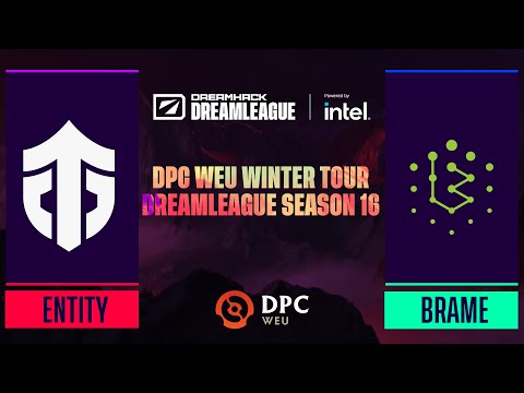 Dota2 - Entity vs Brame - Game 1 - DPC WEU Winter Tour - DreamLeague Season 16