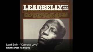 Lead Belly - &quot;Careless Love&quot;
