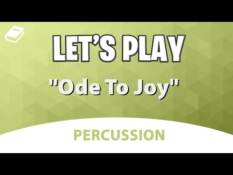 Let's Play "Ode To Joy" - Percussion