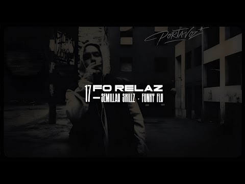 Portavoz · Semillah Skillz · Funky Flu — Fo relaz | Letra