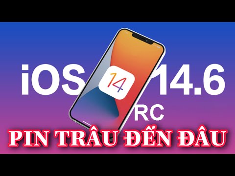 CẬP NHẬT NGAY IOS 14.6 CHO IPHONE - THỜI LƯỢNG PIN BẤT NGỜ