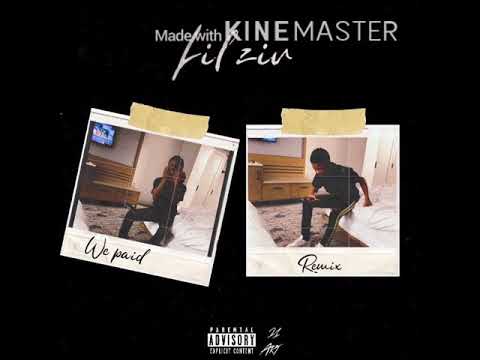 LiL zir-we paid remix