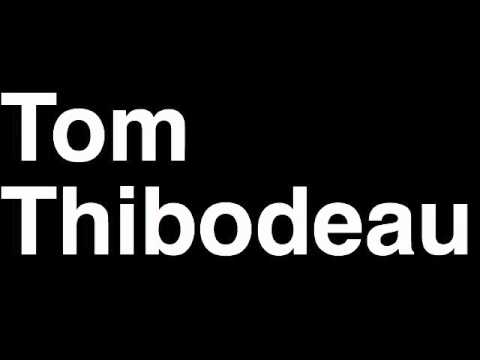 How to Pronounce Tom Thibodeau Chicago Bulls NBA Basketball Coach Ejected Angry Interview Fired