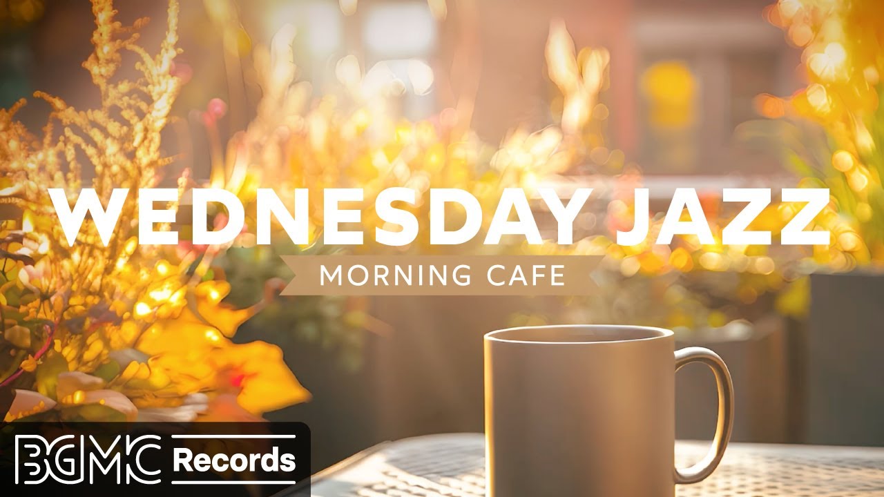WEDNESDAY JAZZ: Cozy Fall Coffee Shop Ambience 🍂 Relaxing Jazz & Bossa Nova Background Music