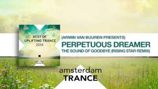 Armin van Buuren presents Perpetuous Dreamer - The sound of goodbye (Rising Star Remix)