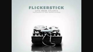 FLICKERSTICK-LIVE FROM ATLANTA PART 1-HQ.wmv