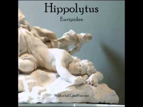 Hippolytus by Euripides (480 BC - 406 BC)