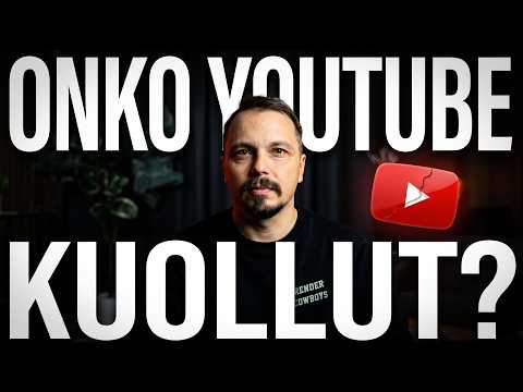 Onko YouTube kuollut? Mitä data oikeasti sanoo.