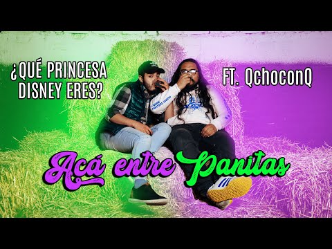 ACÁ ENTRE PANITAS FT. QChoConQ - Me gustan Chichobelos