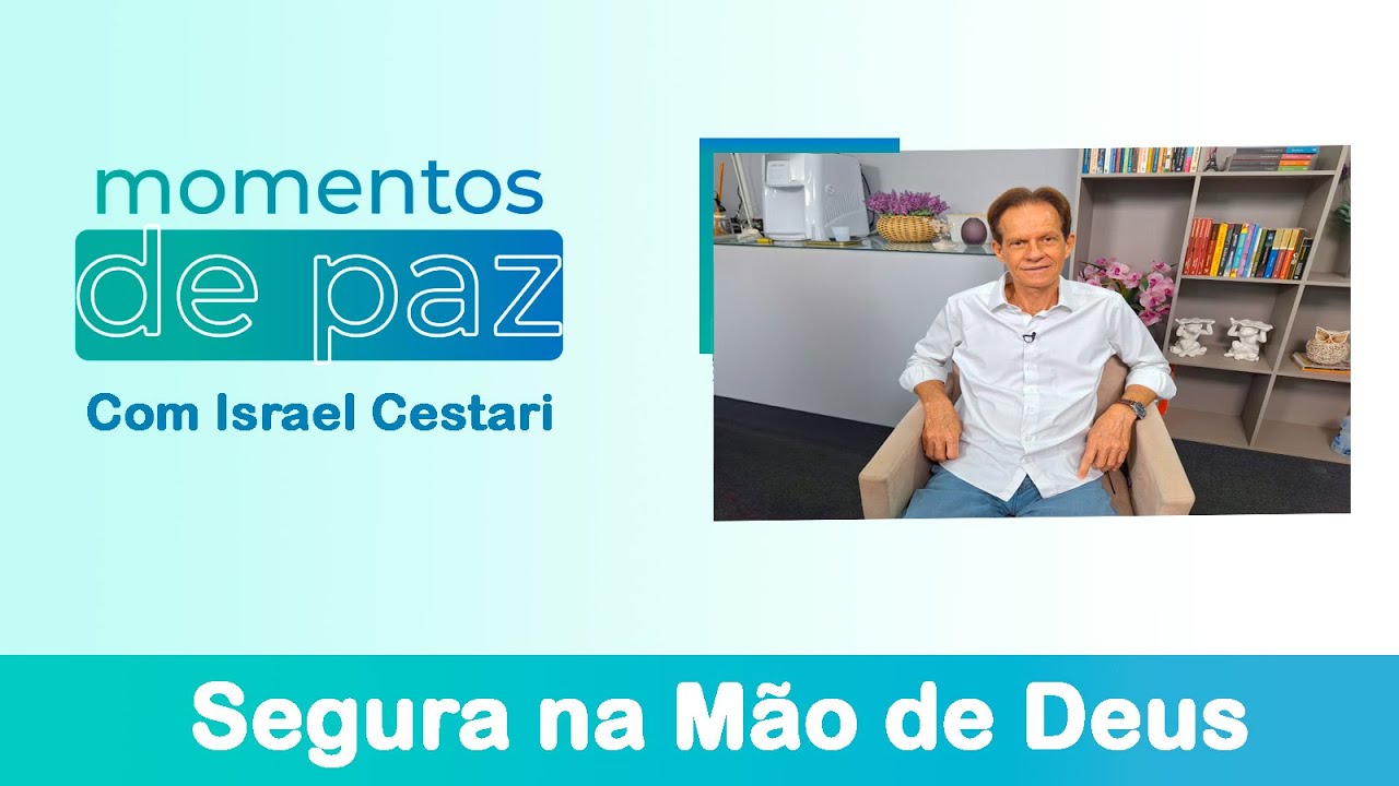 "Segura na Mão de Deus" - #110