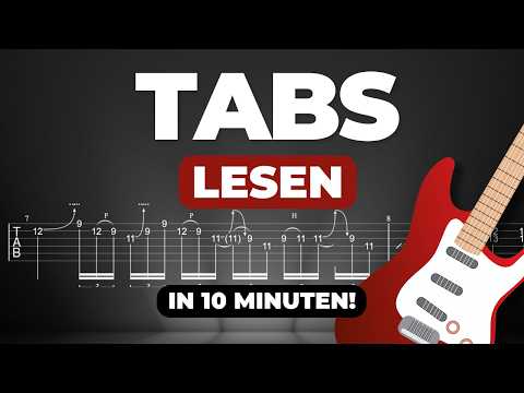 Tabs für Gitarre lesen - Alles Wichtige in 10 MINUTEN!