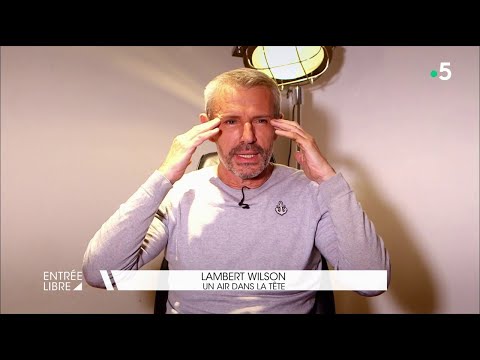 Dans la tête de Lambert Wilson