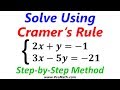How To Solve A System Of Equations Using Cramer S Rule Step By Step Method
