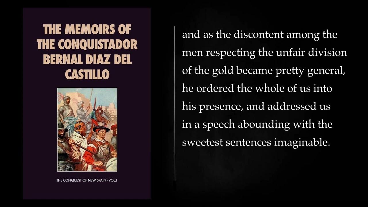 (2/2) The Memoirs of the Conquistador Bernal Diaz del Castillo vol 1. Audiobook, full length
