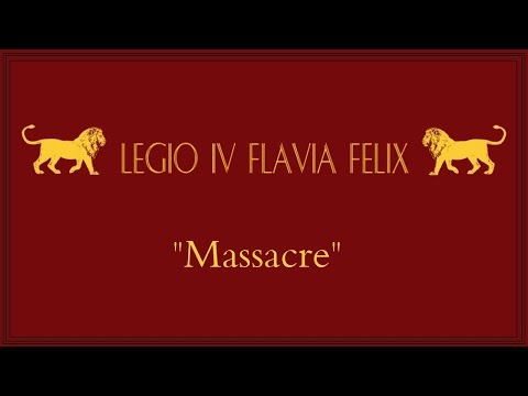 IV Flavia Felix - "Massacre"