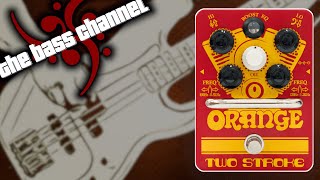 Video thumbnail for Orange Two Stroke Boost EQ Bass Demo by The Bass Channel