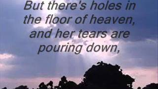 Holes in the floor of  heaven lyrics