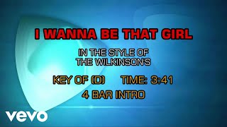 The Wilkinsons - I Wanna Be That Girl (Karaoke Guide Vocal)