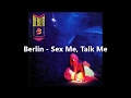Berlin - Sex Me, Talk Me - Melissa Clip Berlin - Sex Me, Talk Me