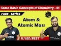 Some Basic Concept Of Chemistry 01 Atom And Atomic Mass Chapter 1 Class 11 IIT JEE NEET