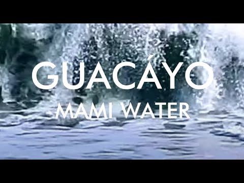 Guacáyo - Mami Water (Official Video)