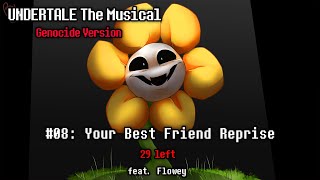 Undertale The Musical: (Genocide Version) - Your Best Friend Reprise