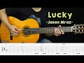Lucky - Jason Mraz (feat. Colbie Caillat) - Fingerstyle Guitar Tutorial + TAB & Lyrics