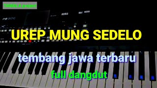 Download lagu UREP MUNG SEDELO TEMBANG JAWA ||  TAMALA PROJECT mp3