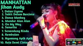Download lagu Manhattan Jihan Audy Terbaru Full album 2020 mp3