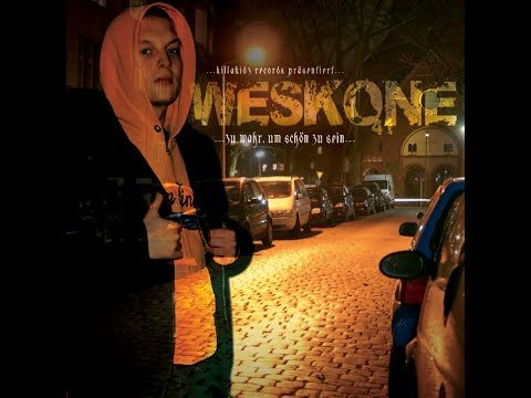 Weskone ‎– Zu Wahr, Um Schön Zu Sein   2003 - 2009   #BerlinRap