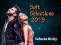 Soft Indian Selections 2019 by Selecta Ricky