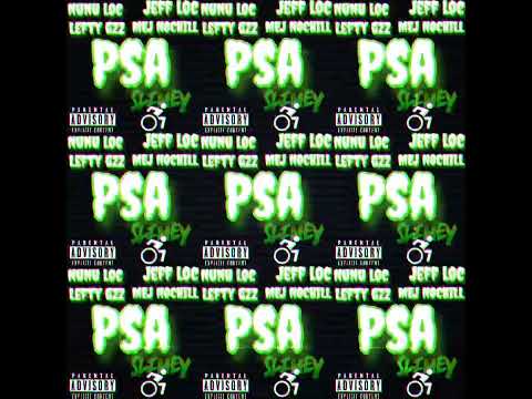 Lefty Gzz - PSA (feat. Jeff Loc 38 Nuski & Mej NoChill)