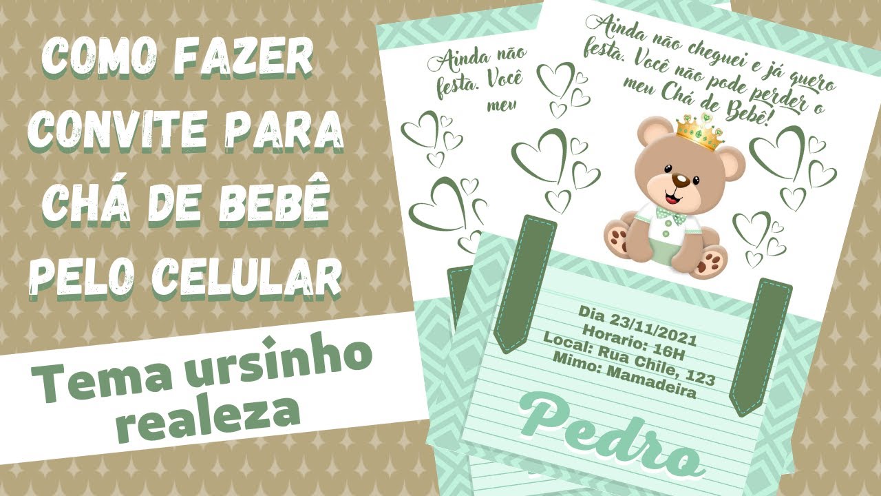 COMO FAZER CONVITE PARA CHÁ DE BEBÊ PELO CELULAR TEMA URSINHO REALEZA