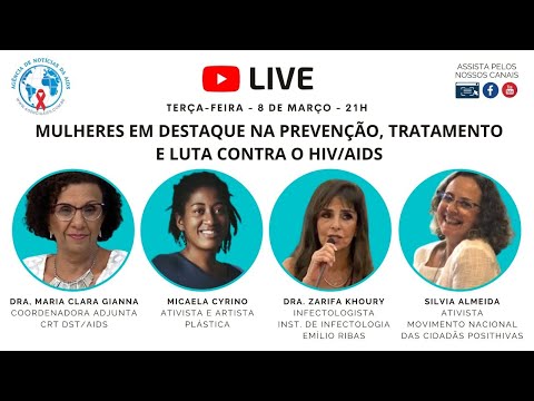 LIVE ÀS TERÇAS: Mulheres em destaque na prevenção, tratamento e luta contra o HIV/aids