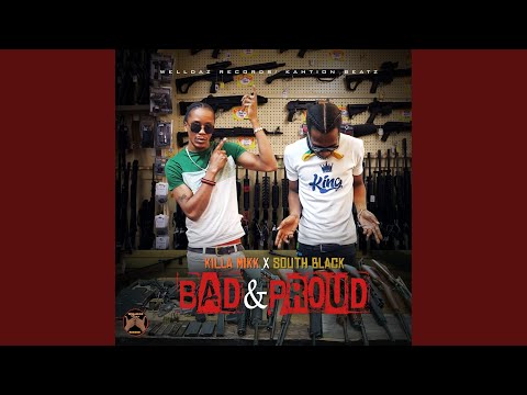 Bad & Proud (feat. South Black)